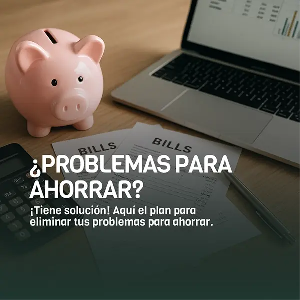 Portada Artículo ¿Problemas para ahorrar?