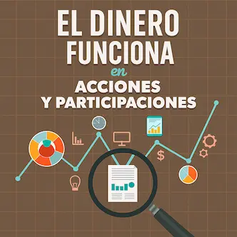 Portada Libro El Dinero funciona en acciones y participaciones